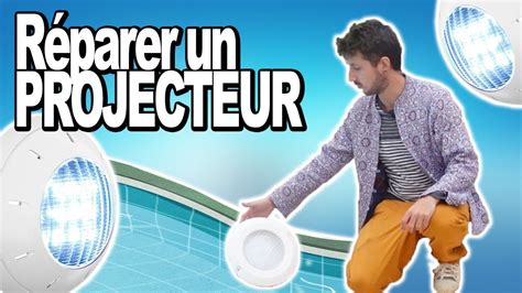 Piscine : Réparer projecteur éclairage 